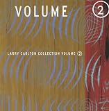 The Larry Carlton Collection, Vol. 2