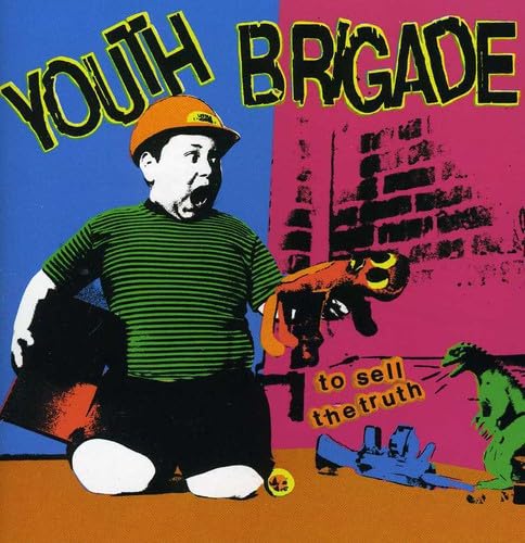 Youth Brigade - To Sell the Truth - Zortam Music