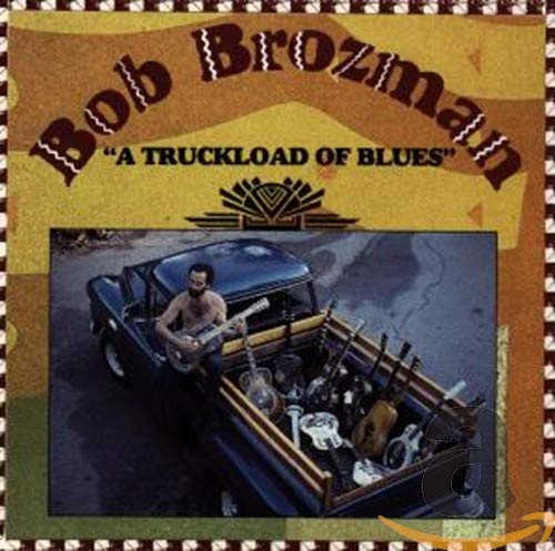 Bob Brozman - A Truckload Of Blues - Zortam Music