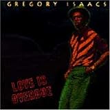 Love Is Overdue by Gregory Isaacs
