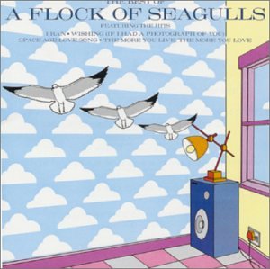 Flock Of Seagulls - A FLOCK OF SEAGULLS - Zortam Music