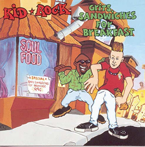 Grits Sandwiches for Breakfast by Kid Rock album cover