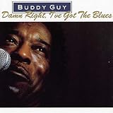 Damn Right, I've Got the Blues by Buddy Guy