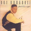 Public Eye by Roy Hargrove
