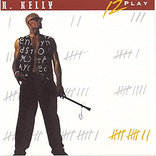 R. Kelly - 12 Play Lyrics - Zortam Music