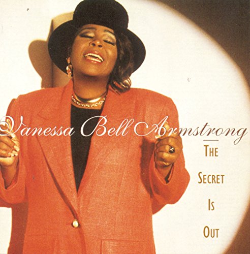 Vanessa Bell Armstrong - The Secret Is Out - Zortam Music