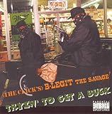 Tryin to Get a Buck Explicit Lyrics by B Legit

