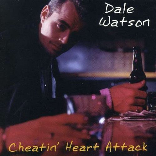 Cheatin' Heart Attack by Dale Watson album cover