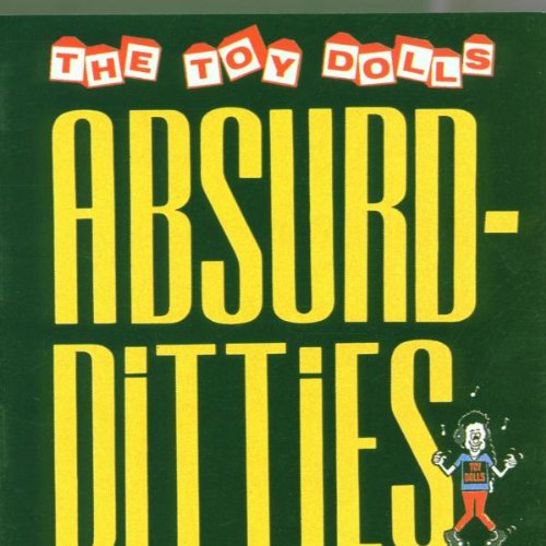 The Toy Dolls - Absurd-Ditties - Zortam Music