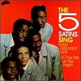 The Five Satins Sing Their Greatest Hits by The Five Satins