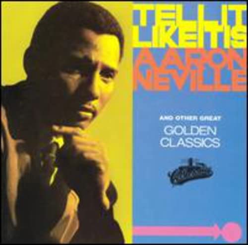 Aaron Neville - Tell It Like It Is: Golden Classics - Zortam Music
