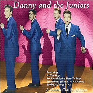 DANNY & THE JUNIORS - A Golden Classics Edition - Zortam Music