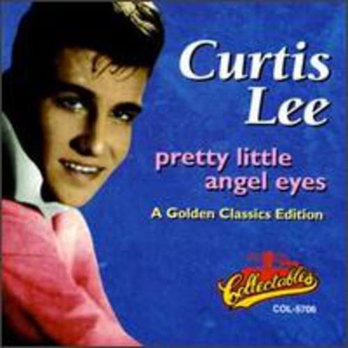 Curtis Lee - Pretty Little Angel Eyes-Colle - Zortam Music