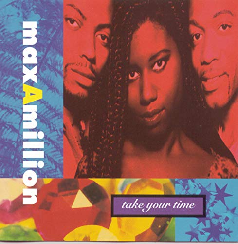 MAX A MILLION - Take Your Time - Zortam Music