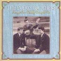 The Everly Brothers - Songs Our Daddy Taught Us - Zortam Music