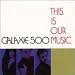 This Is Our Music