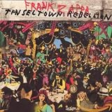 Tinsel Town Rebellion by Frank Zappa