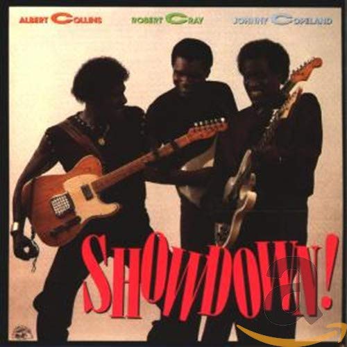 Albert Collins, Robert Cray, Johnny Copeland - Showdown! - Zortam Music