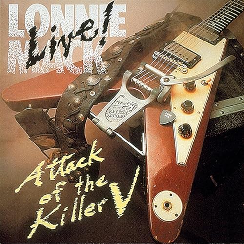 Lonnie Mack - Attack Of The Killer V - Live! - Zortam Music