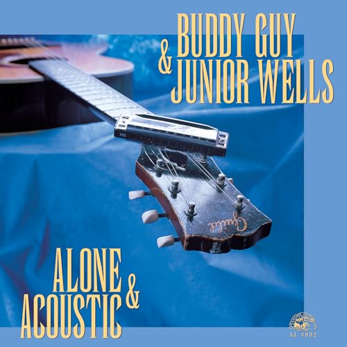 Buddy Guy & Junior Wells - Alone & Acoustic - Zortam Music