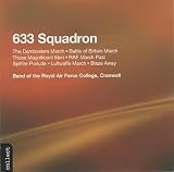 633 Squadron The Dambusters March etc. by by Graham Arthur, Eric Coates, Sir Henry Walford Davies