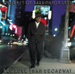 Barrington Levy - Broader Than Broadway: The Best Of Barrington Levy - Zortam Music