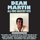 Dean Martin - All-Time Greatest Hits by  Dean Martin 
