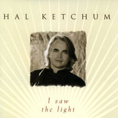 I Saw the Light by Hal Ketchum album cover
