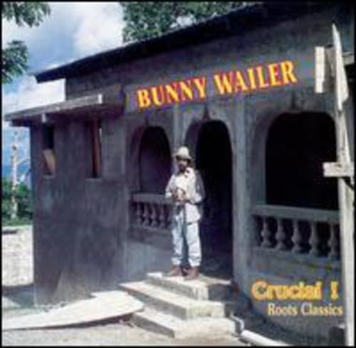 Bunny Wailer - Crucial! Roots Classics - Zortam Music