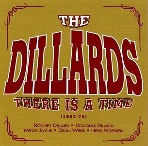The Dillards - There Is a Time - Zortam Music