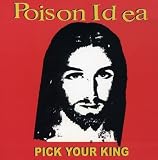 Poison IdeaPick Your King