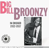 Big Bill Broonzy - In Chicago 1932-1937 Cover