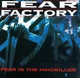 Fear Is the Mindkiller EP by Fear Factory
