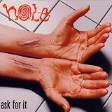 Hole - Ask for It Album