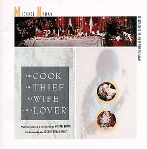Michael Nyman - The Cook, The Thief, His Wife and Her Lover - Zortam Music