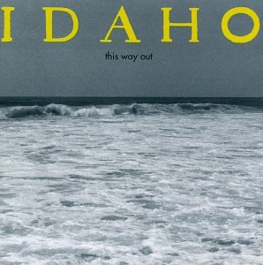 Idaho - This Way Out - Zortam Music