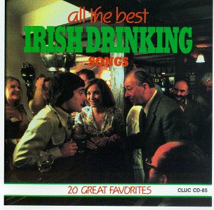 All the Best Irish Drinking Songs