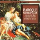 Baroque Masterpieces by by Johann Sebastian Bach, Christoph Willibald Gluck, George Frideric Handel