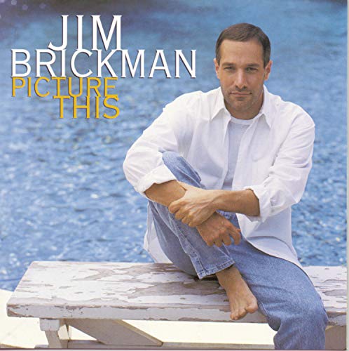 Jim Brickman - Picture This - Zortam Music