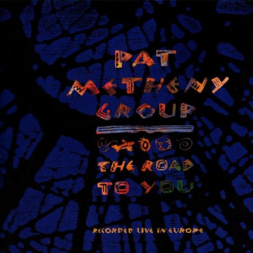 The Road to You: Recorded Live in Europe