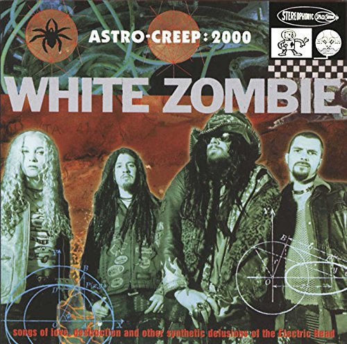 White Zombie - Astro-Creep_2000 - Zortam Music