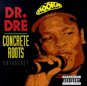 Dr Dre - Concrete Roots - Zortam Music