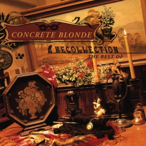 Concrete Blonde - Recollection - The Best of - Zortam Music