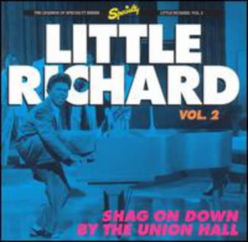 LITTLE RICHARD - Shag on Down by the Union Hall - Zortam Music