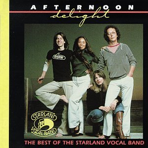 STARLAND VOCAL BAND - Afternoon Delight: The Best Of The Starland Vocal Band - Zortam Music