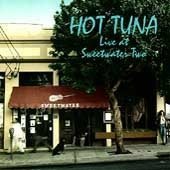 Hot Tuna - Live at Sweetwater 2 - Zortam Music