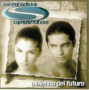 sentidos opuestos - Viviendo Del Futuro - Zortam Music