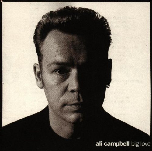 Ali Campbell - Big Love - Zortam Music