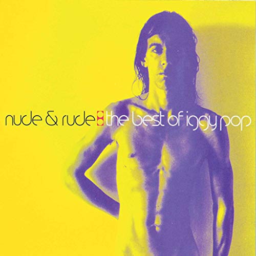 Iggy Pop - Nude & Rude - Zortam Music