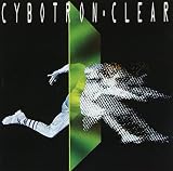 Cybotron - Clear